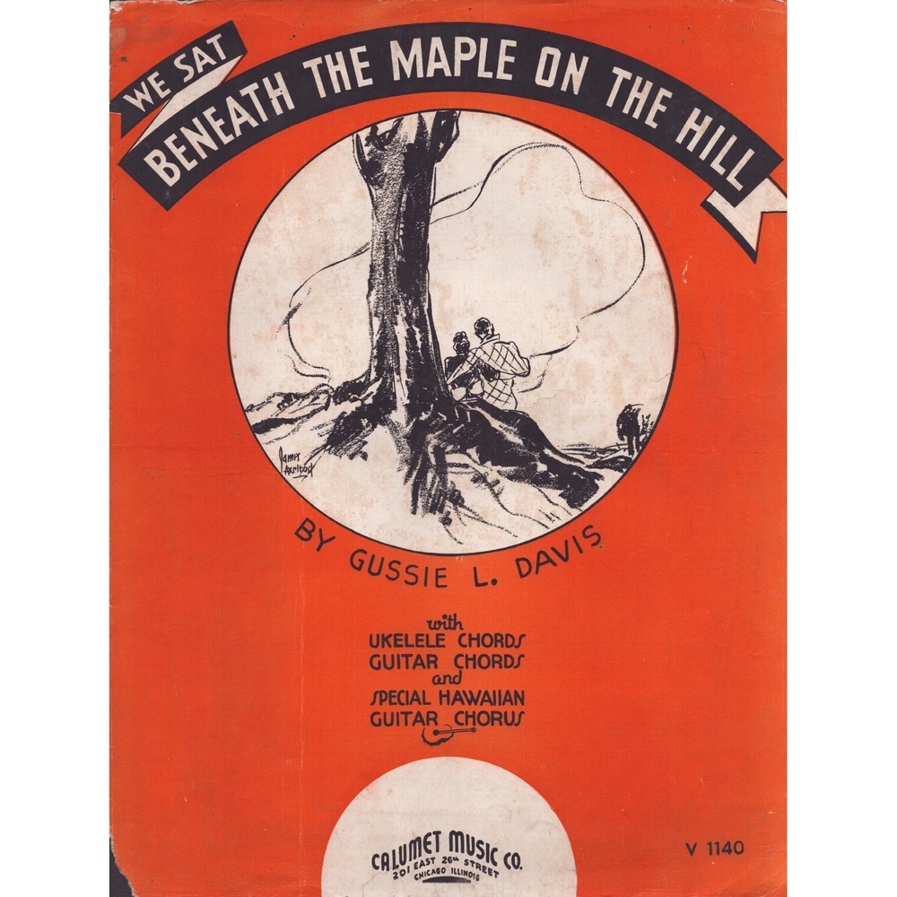 We Sat Beneath the Maple on the Hill Sheet Music Gussie L Davis Calumet V 1140 - Picture 1 of 2